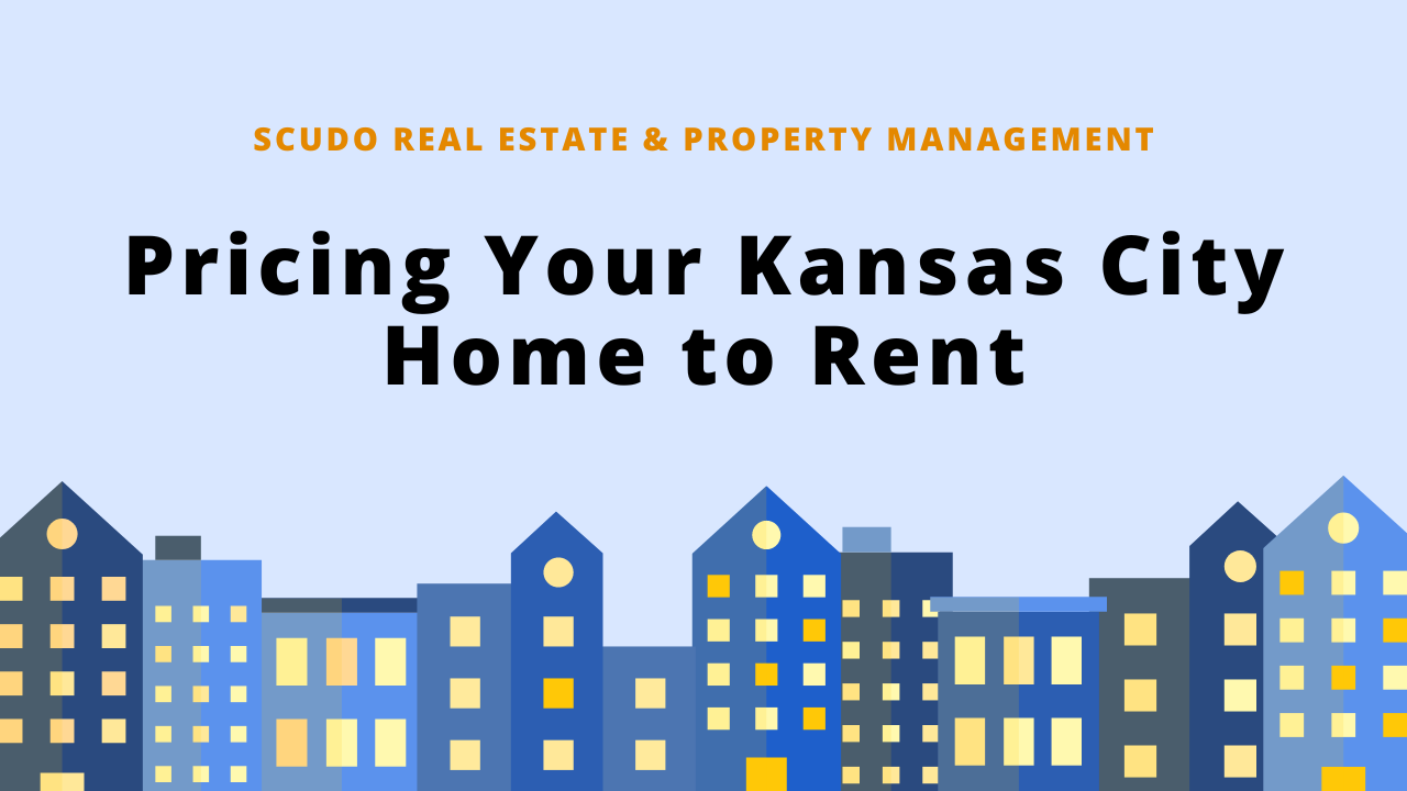 Pricing Your Kansas City Home to Rent